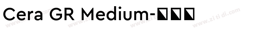 Cera GR Medium字体转换